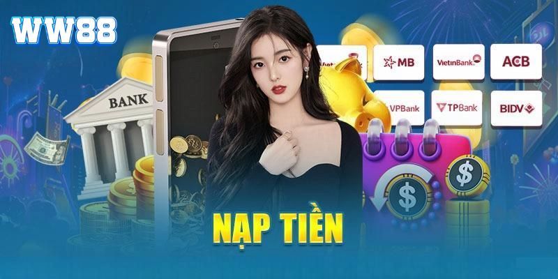 Nhiều ưu đãi hấp dẫn khi nạp tiền tại WW88